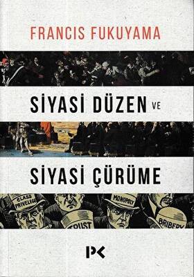 Siyasi Düzen ve Siyasi Çürüme - 1