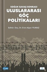 Soğuk Savaş Sonrası Uluslararası Göç Politikaları - 1