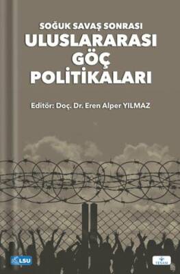 Soğuk Savaş Sonrası Uluslararası Göç Politikaları - 1