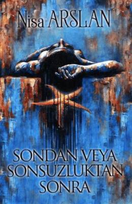 Sondan Veya Sonsuzluktan Sonra - 1