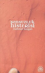 Sonsuzluk Histerisi - 1