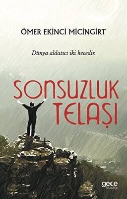 Sonsuzluk Telaşı - 1