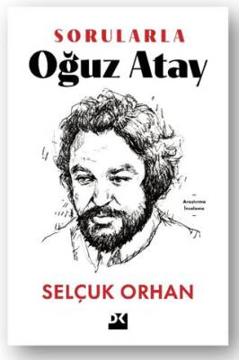 Sorularla Oğuz Atay - 1