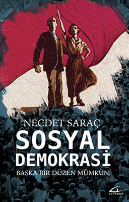 Sosyal Demokrasi - Başka Bir Düzen Mümkün - 1