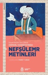 Sosyal Eleştiri Türü Olarak Osmanlı Edebiyatında Nefsülemr Metinleri - 1