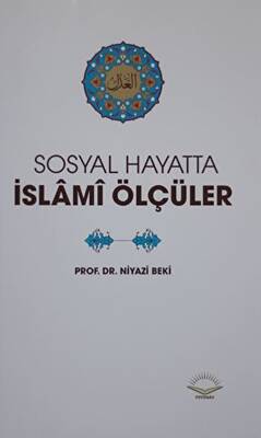 Sosyal Hayatta İslami Ölçüler - 1