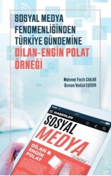 Sosyal Medya Fenomenliğinden Türkiye Gündemine: Dilan-Engin Polat Örneği - 1