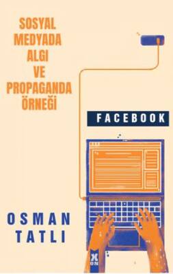 Sosyal Medyada algı ve propaganda Örneği Facebook - 1