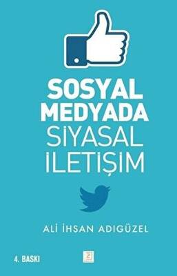 Sosyal Medyada Siyasal İletişim - 1