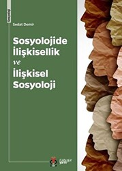 Sosyolojide İlişkisellik ve İlişkisel Sosyoloji - 1