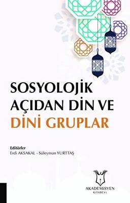 Sosyolojik Açıdan Din ve Dini Gruplar - 1