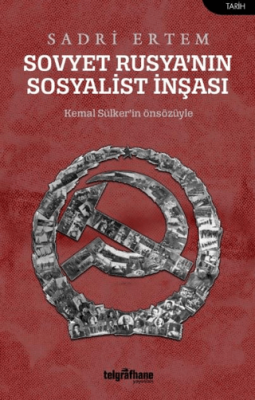 Sovyet Rusya’nın Sosyalist İnşası - 1