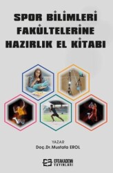 Spor Bilimleri Fakültelerine Hazırlık El Kitabı - 1