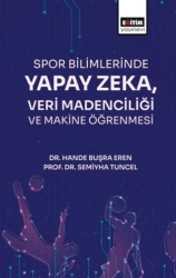 Spor Bilimlerinde Yapay Zeka Veri Madenciliği - 1