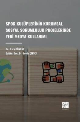 Spor Kulüplerinin Kurumsal Sosyal Sorumluluk Projelerinde Yeni Medya Kullanımı - 1