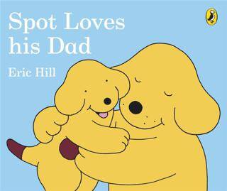 Spot Loves His Dad Board Book - 1