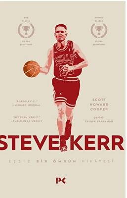 Steve Kerr - Eşsiz Bir Ömrün Hikayesi - 1