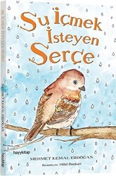 Su İçmek İsteyen Serçe - 1