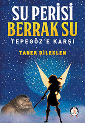 Su Perisi Berrak Su Tepegöz`e Karşı - 1