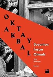 Suçumuz İnsan Olmak - 1