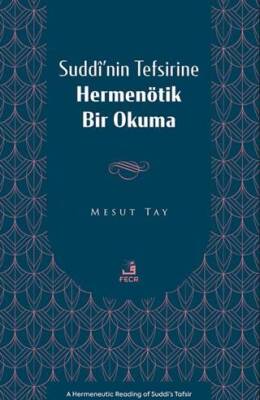 Suddî’nin Tefsirine Hermenötik Bir Okuma - 1