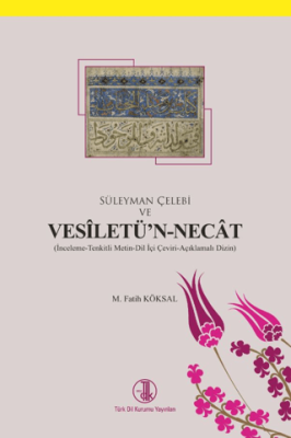 Süleyman Çelebi ve Vesiletü`n-Necat - 1