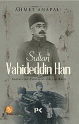 Sultan Vahideddin Han - 1