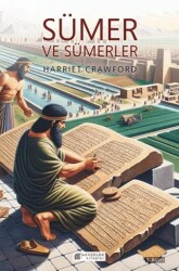 Sümer ve Sümerler - 1