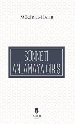 Sünneti Anlamaya Giriş - 1