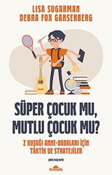 Süper Çocuk mu, Mutlu Çocuk mu? - 1