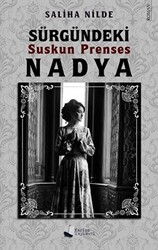 Sürgündeki Suskun Prenses Nadya - 1