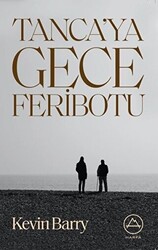 Tanca’ya Gece Feribotu - 1