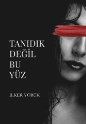 Tanıdık Değil Bu Yüz - 1