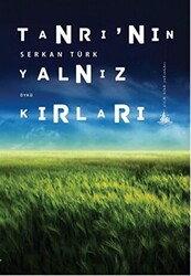 Tanrı`nın Yalnız Kırları - 1