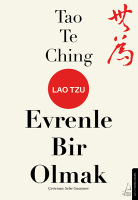 Tao Te Ching Evrenle Bir Olmak - 1