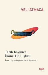 Tarih Boyunca İnanç Tıp İlişkisi - 1