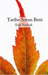 Tarihe Sorun Beni - 1