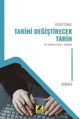 Tarihi Değiştirecek Tarih - 1