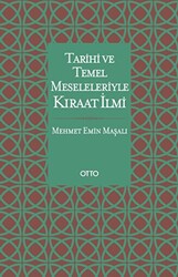 Tarihi ve Temel Meseleleriyle Kıraat İlmi - 1