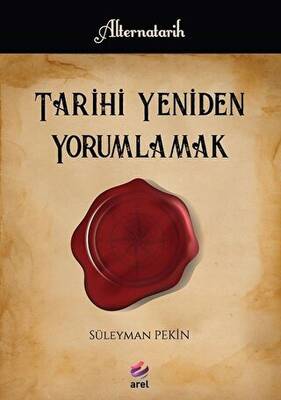 Tarihi Yeniden Yorumlamak - 1