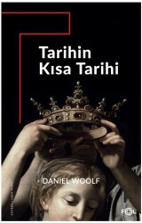 Tarihin Kısa Tarihi –Antikiteden Günümüze Küresel Tarihyazımı– - 1