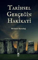 Tarihsel Gerçeğin Hakikati - 1