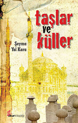 Taşlar ve Küller - 1