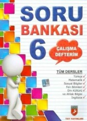 Tay Yayınları Çalışma Defterim Tüm Dersler Soru Bankası 6. Sınıf - 1