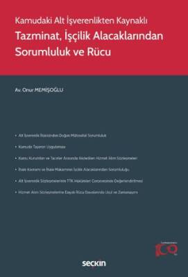 Tazminat, İşçilik Alacaklarından Sorumluluk ve Rücu - 1