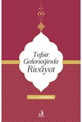 Tefsir Geleneğinde Rivayet - 1