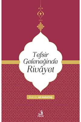 Tefsir Geleneğinde Rivayet - 1