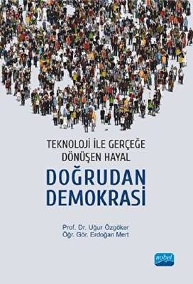 Teknoloji İle Gerçeğe Dönüşen Hayal: Doğrudan Demokrasi - 1