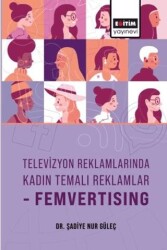 Televizyon Reklamlarında Kadın Temalı Reklamlar-Femvertising - 1