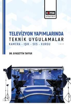 Televizyon Yapımlarında Teknik Uygulamalar - 1